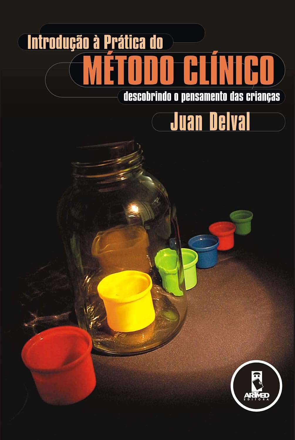 Introdução à Prática do Método Clínico: Descobrindo o Pensamento das Crianças baixar livro de graça