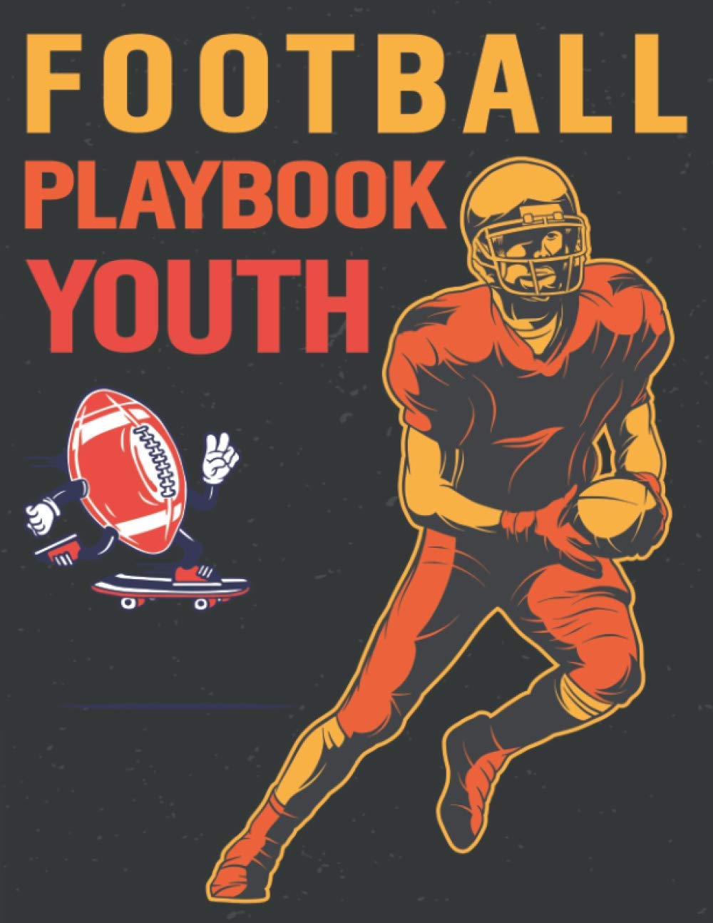 FOOTBALL PLAYBOOK YOUTH: Football Books for Kids Age 9-12 baixar livro de graça