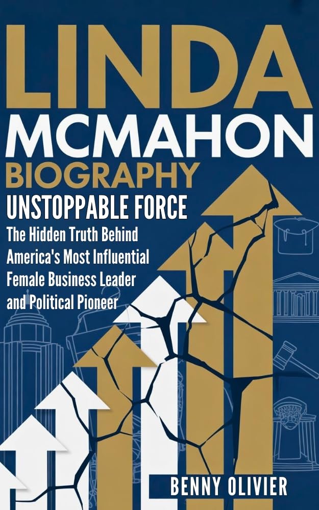 LINDA MCMAHON BIOGRAPHY: Unstoppable Force - The Hidden Truth Behind America's Most Influential Female Business Leader and Political Pioneer (English Edition) baixar o livro de graça