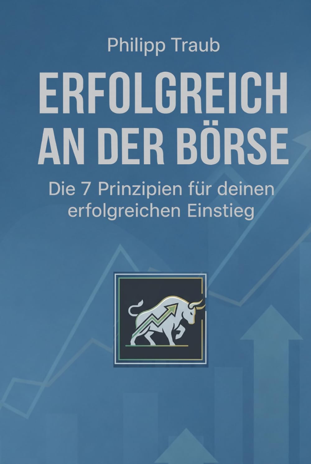 Erfolgreich an der Börse: Die wichtigsten Prinzipien für Börse, Aktien, ETFs, Risikomanagement und langfristigen Vermögensaufbau (German Edition) baixar o livro de graça