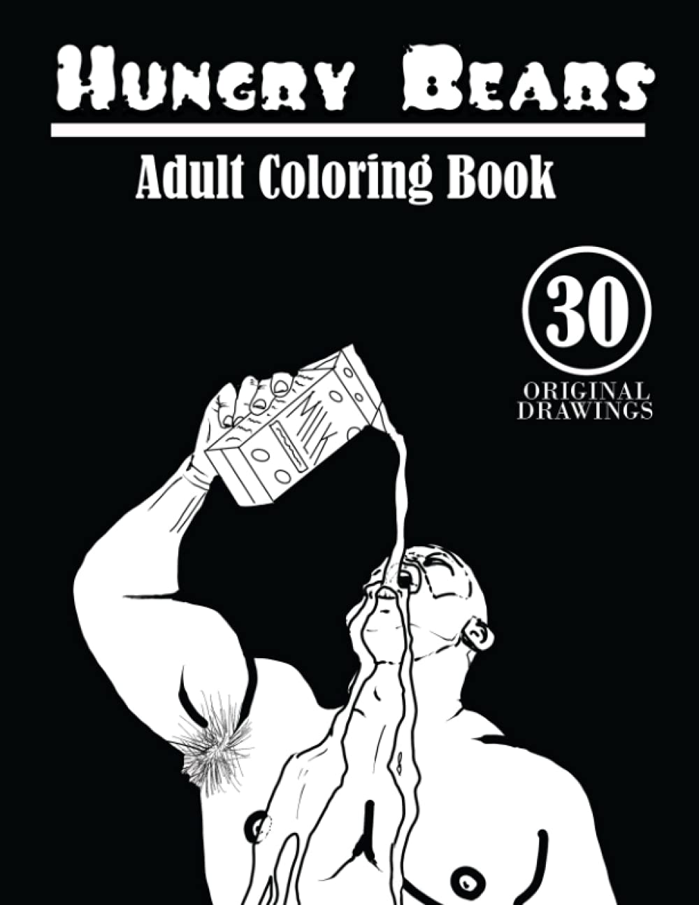 capítulo por capítulo baixar HUNGRY BEARS: AN ADULT COLORING BOOK WITH 30 ORIGINAL DRAWINGS OF SEXY MEN WITH THEIR FAVORITE FOODS