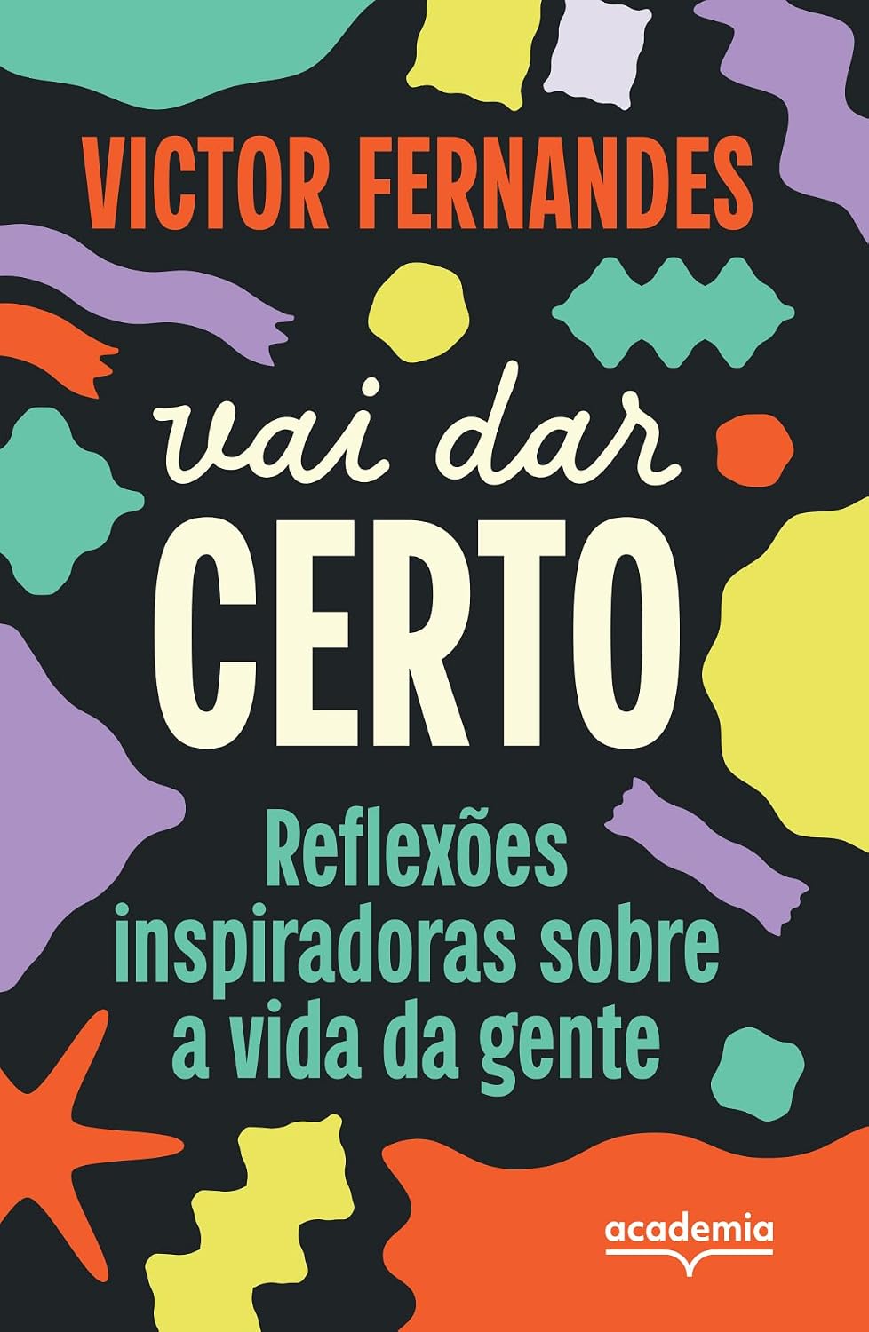 Vai dar certo: Reflexões inspiradoras sobre a vida da gente baixar livro de graça