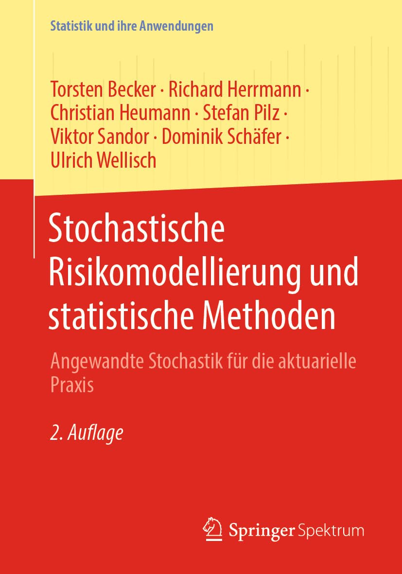 Stochastische Risikomodellierung und statistische Methoden: Angewandte Stochastik für die aktuarielle Praxis (Statistik und ihre Anwendungen) (German Edition) baixar o livro de graça