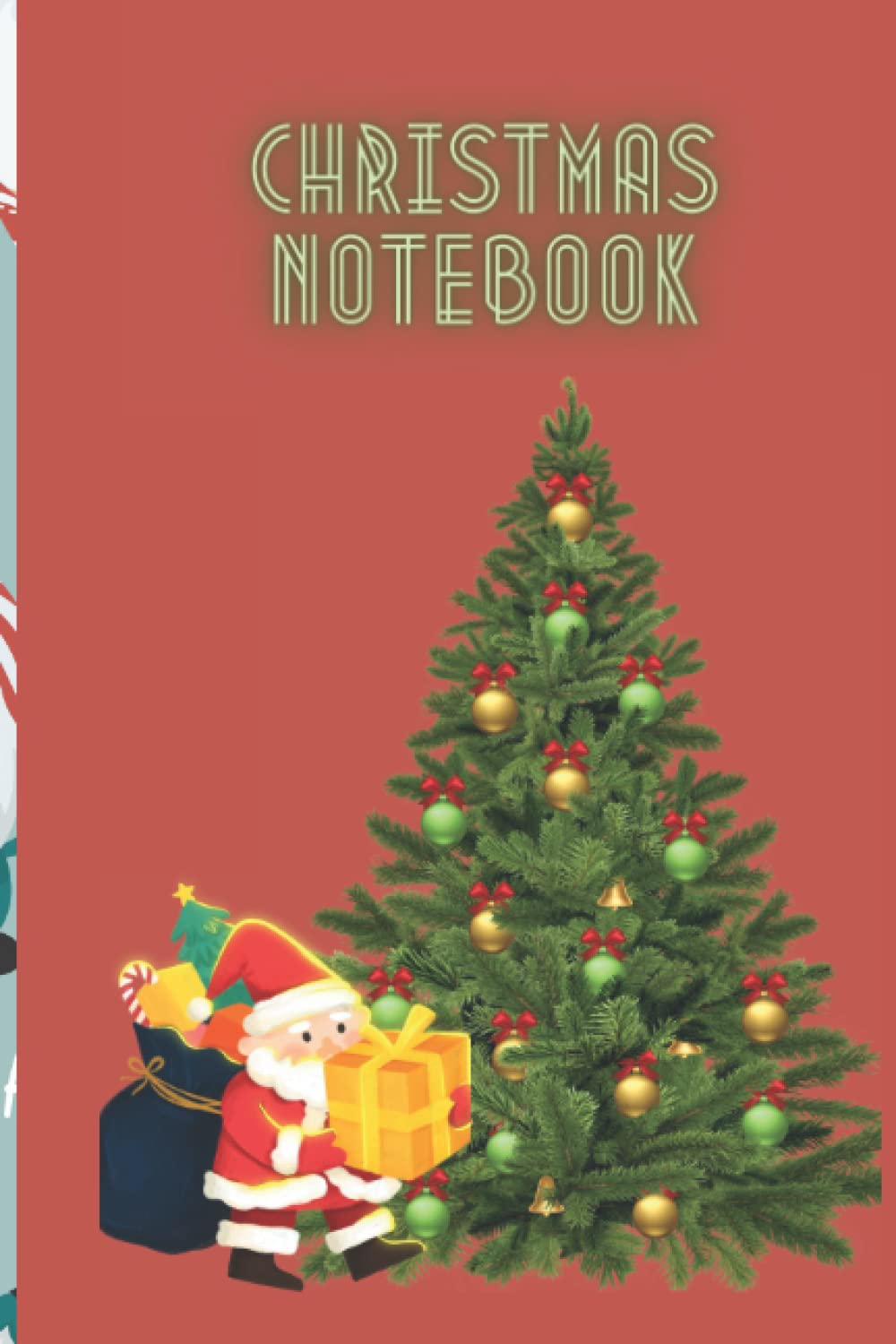Christmas notebook: Christmas Notebook, 120 pages, 6x9", perfect for Christmas gift for mom, dad, daughter, son, sister, brother and friend. baixar livro de graça