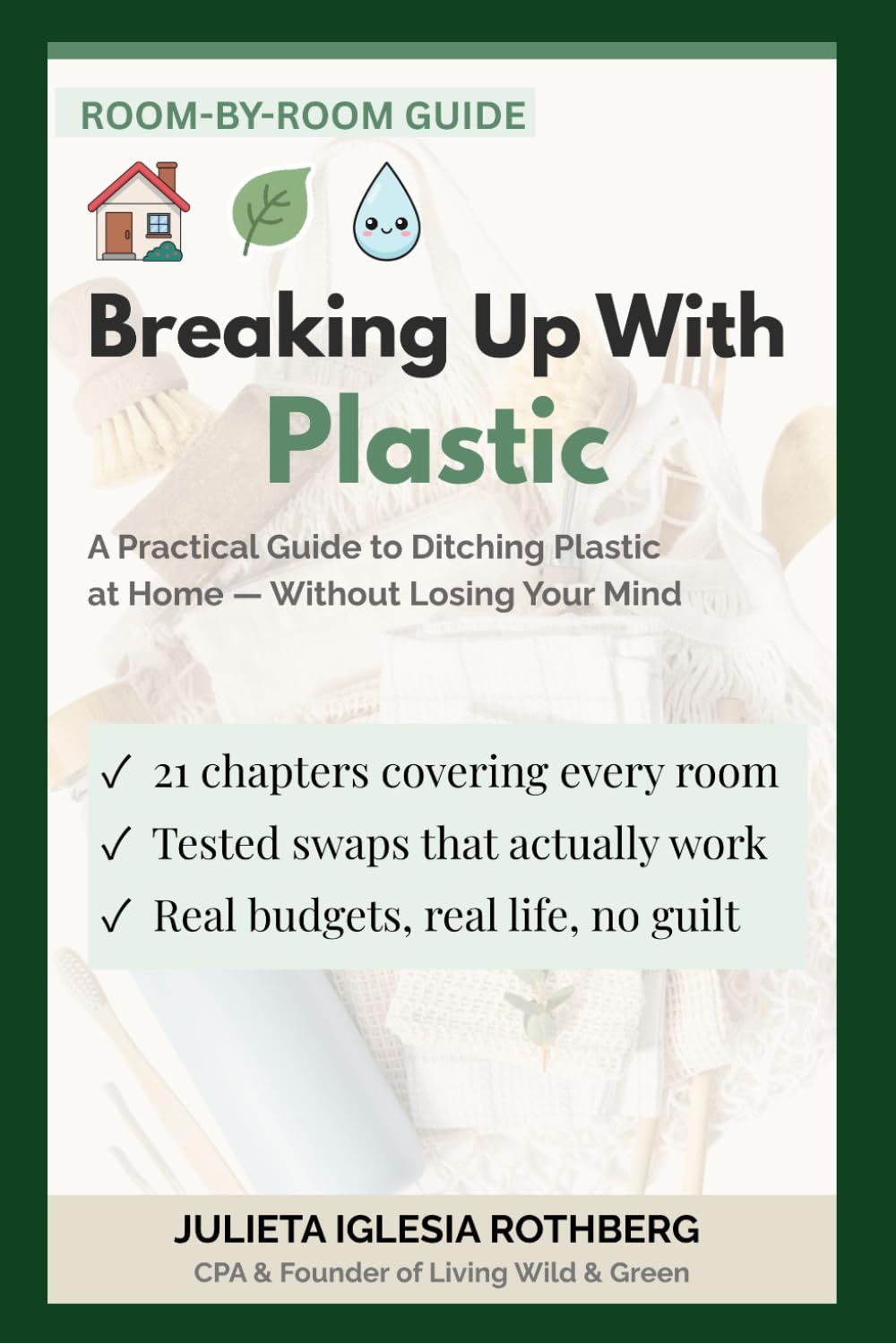 capítulo por capítulo baixar Breaking Up With Plastic: A Room-by-Room Guide to Ditching Plastic (Without Losing Your Mind)