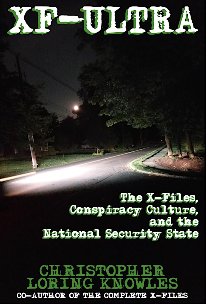 ler totalmente XF-ULTRA: The X-Files, Conspiracy Culture and the National Security State (English Edition)