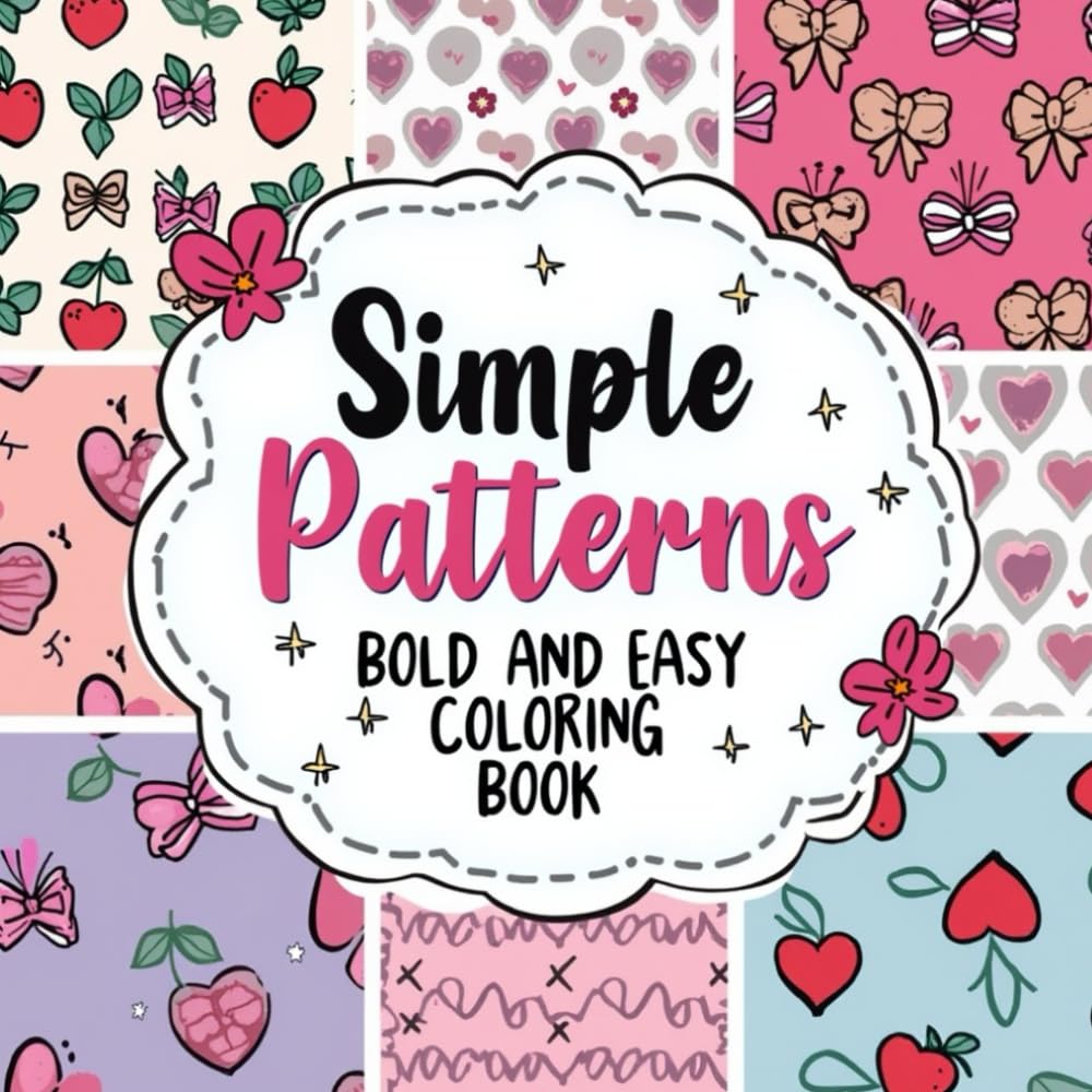 ler totalmente Simple Patterns Bold and Easy Coloring Book for Adults and Kids: Mindful and Creative Designs for Stress Relief
