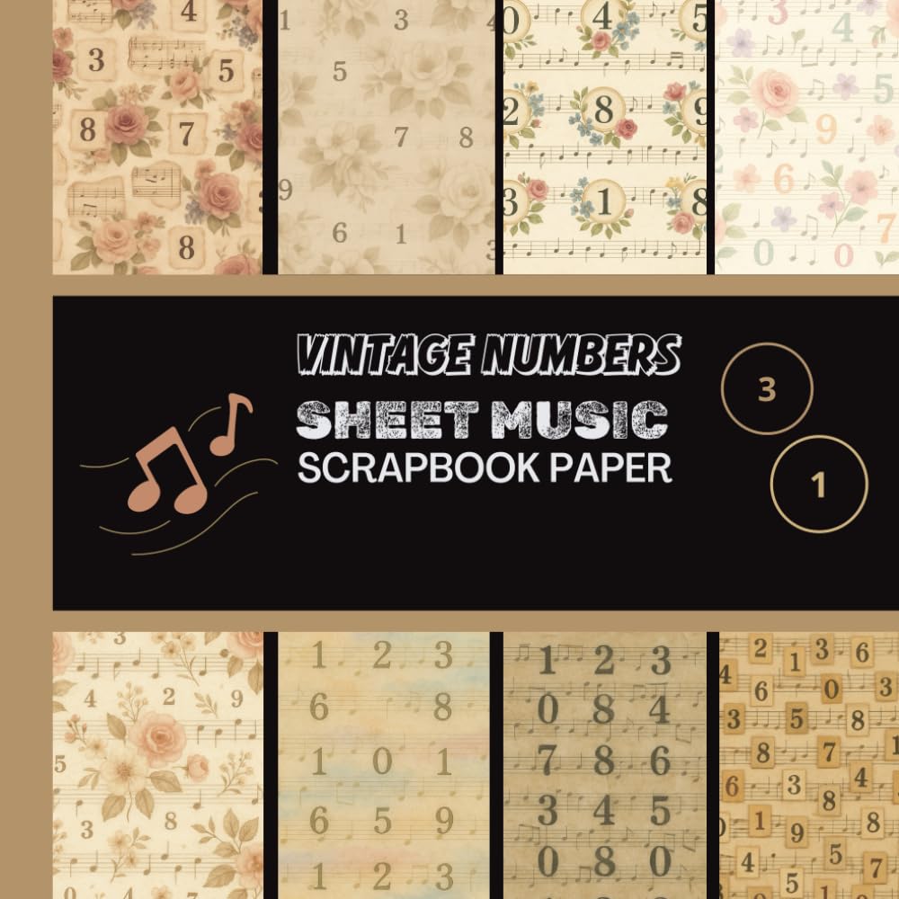 ler totalmente Vintage Numbers Sheet Music Scrapbook Paper: 20 Double Sided Sheets 8.5 x 8.5 for Scrapbooking, Junk Journals, Mixed Media Art, Origami, Crafting projects, and More