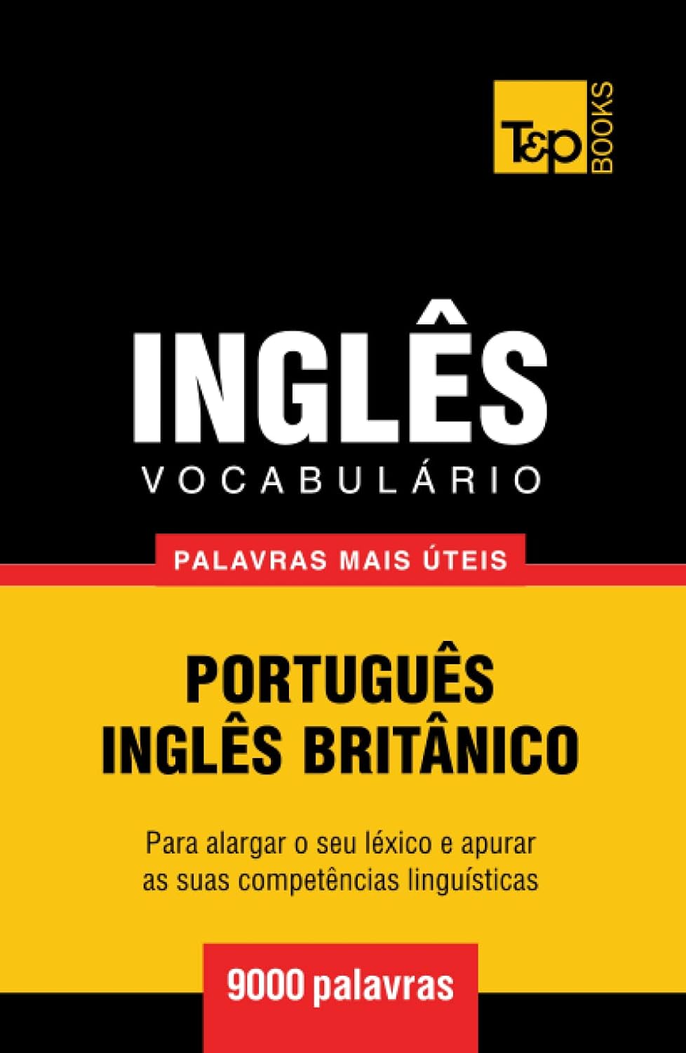 capítulo por capítulo baixar Vocabulário Português-Inglês britânico - 9000 palavras mais úteis (European Portuguese Collection) (Portuguese Edition)