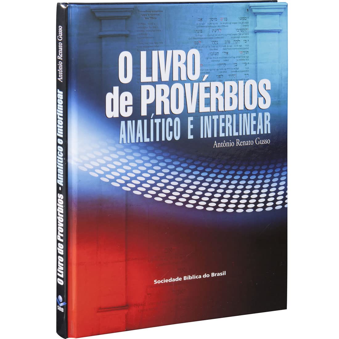 O Livro de Provérbios Analítico e Interlinear: Edição Acadêmica baixar livro de graça