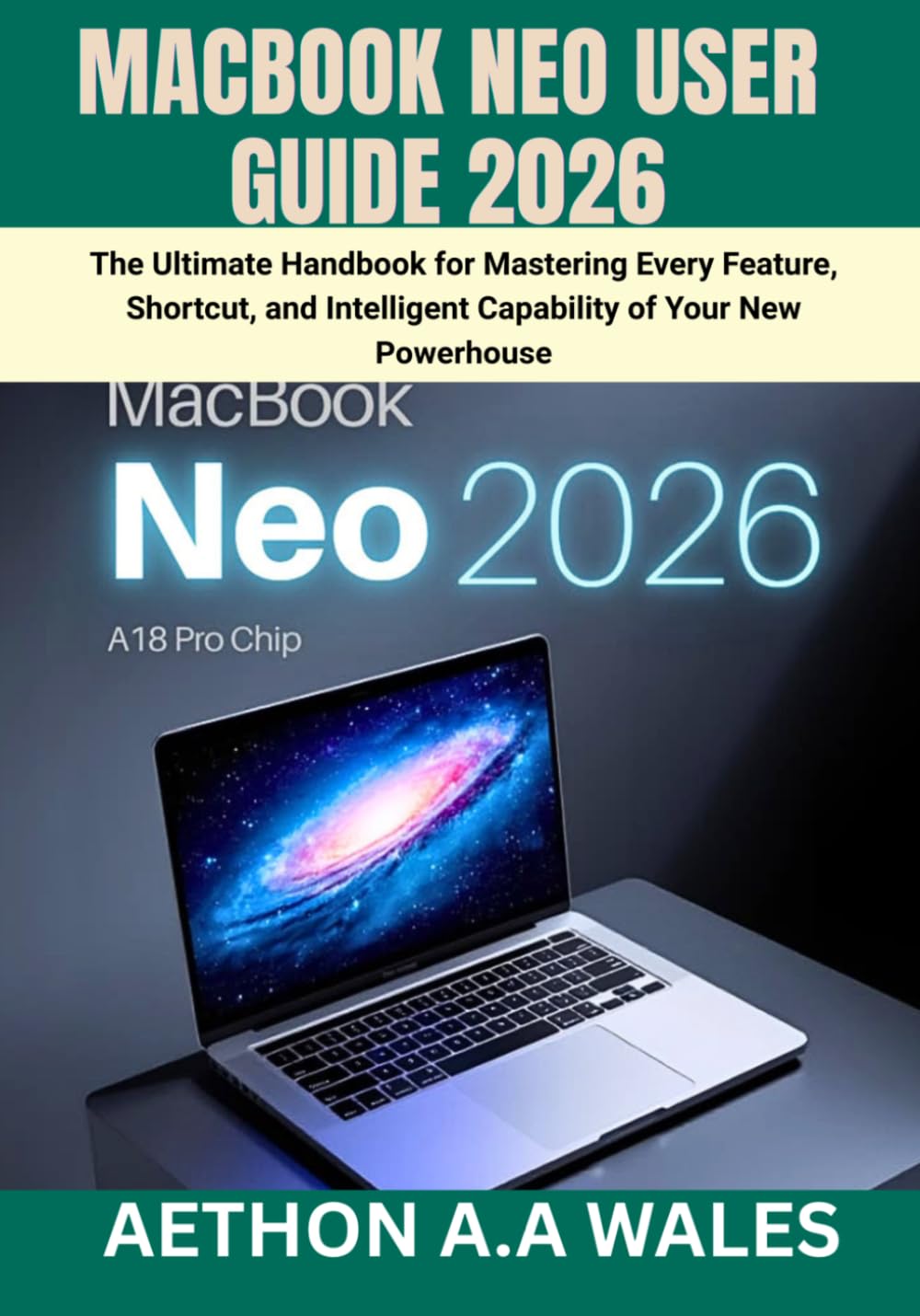capítulo por capítulo baixar Macbook Neo User Guide 2026: The Ultimate Handbook for Mastering Every Feature, Shortcut, and Intelligent Capability of Your New Powerhouse