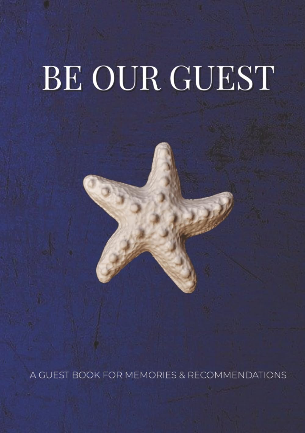 Be Our Guest: Coastal Edition Guest Book: Elegant Blue Hardcover Log for Beach Houses, Lake Cottages, and Seaside Rentals baixar livro de graça