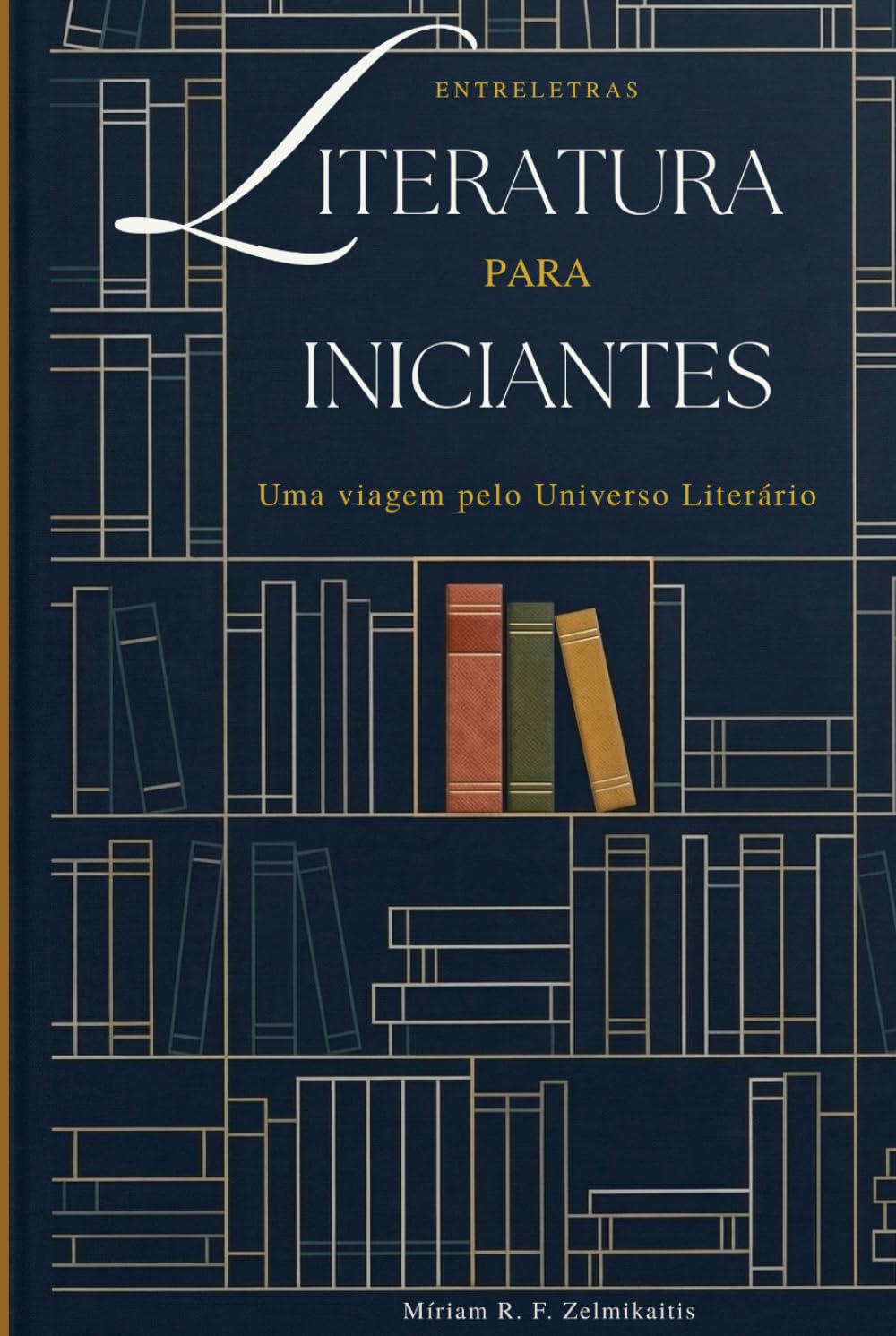 Literatura para Iniciantes: Uma viagem pelo Universo Literário (Portuguese Edition) baixar livro de graça
