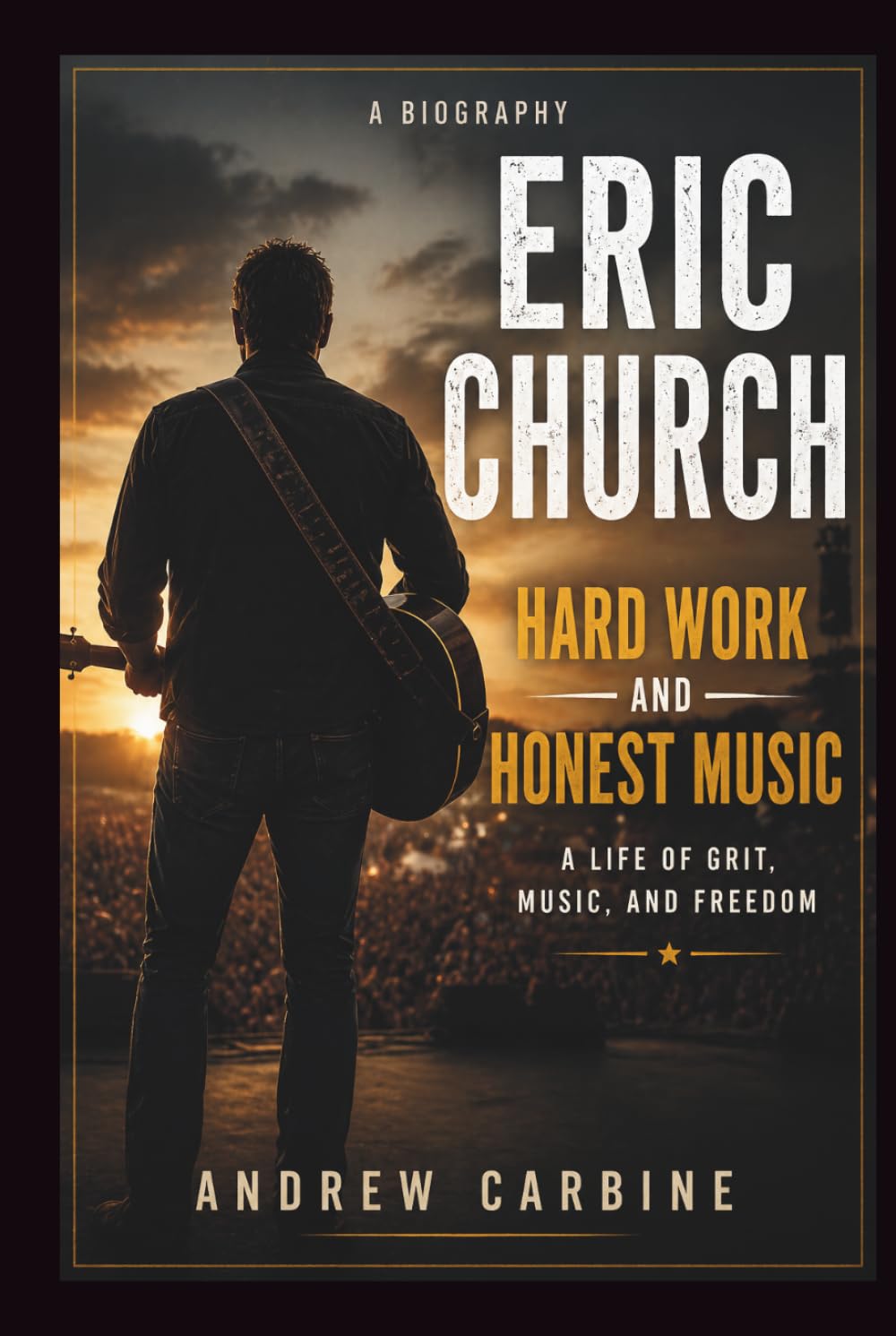 capítulo por capítulo baixar ERIC CHURCH: Hard Work And Honest Music: A Life Of Grit, Music, And Freedom