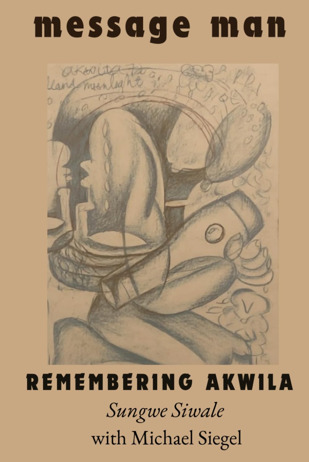 Message Man: Remembering Akwila