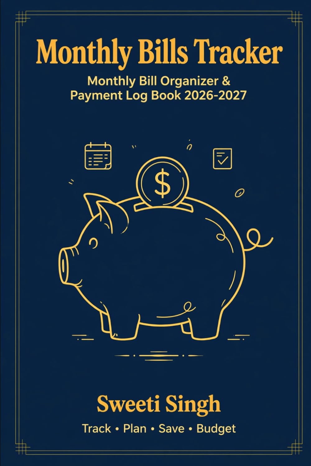 Monthly Bills Tracker: Monthly Bill Organizer & Payment Log Book 2026-2027 - Track, Plan, Save & Budget baixar livro de graça