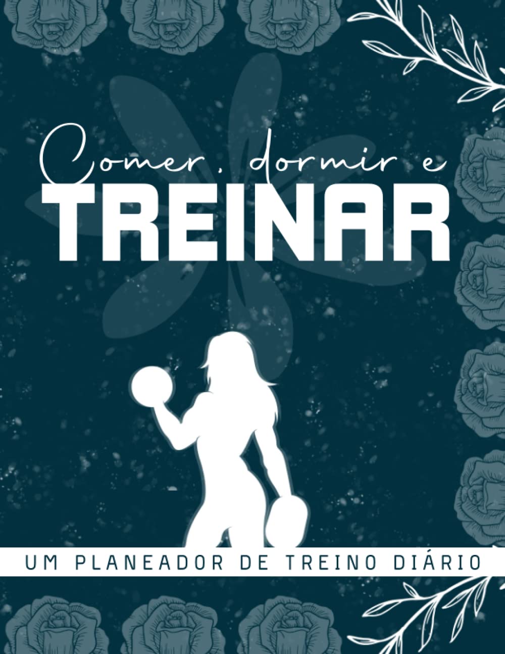 Planificador de Treinos: Um Diário Diário de Aptidão e Saúde para as Mulheres: Rastreador de Exercícios para uma melhor Formação baixar livro de graça