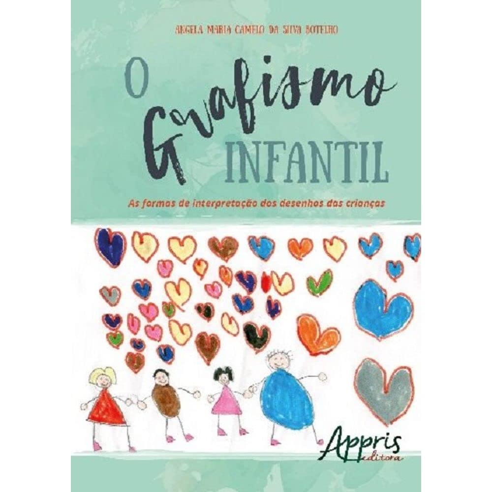 O grafismo infantil: as formas de interpretação dos desenhos das crianças