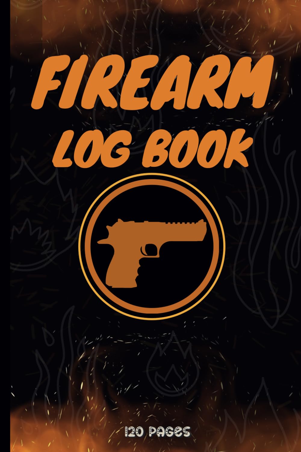 ler totalmente Firearm Log Book.Unleashing the Unique Power of Your Firearm's Log | 6X9 | 100 pages.