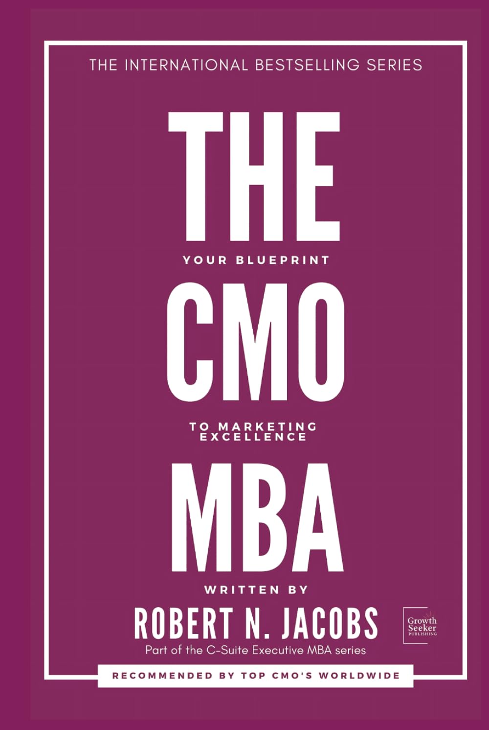 THE CMO MBA: Your Blueprint to Marketing Excellence baixar livro de graça