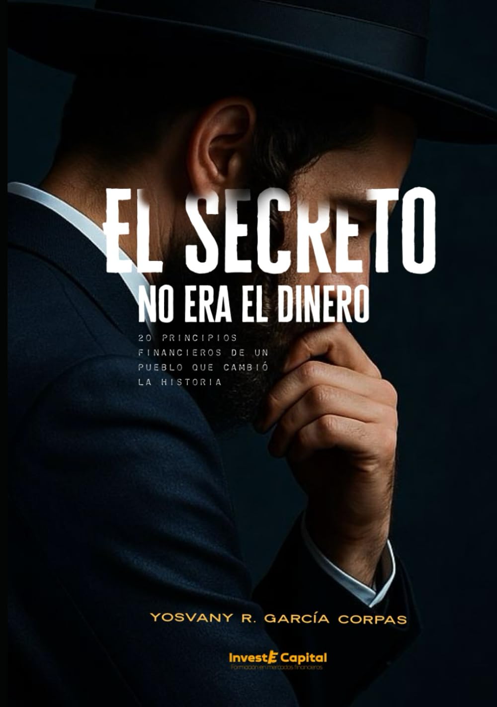 ler totalmente El Secreto No Era el Dinero: 20 principios financieros de un pueblo que cambió la historia (Spanish Edition)