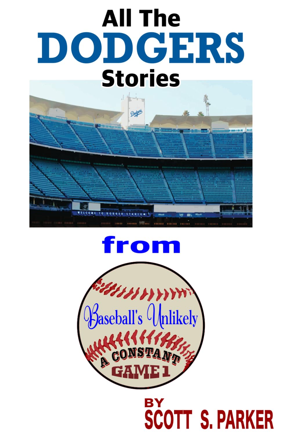Baseball's Unlikely: A Constant GAME 1 Los Angeles Dodgers (Scott S. Parker's MLB History Collection) baixar livro de graça