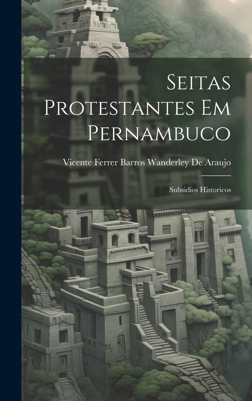 capítulo por capítulo baixar Seitas Protestantes Em Pernambuco: Subsidios Historicos