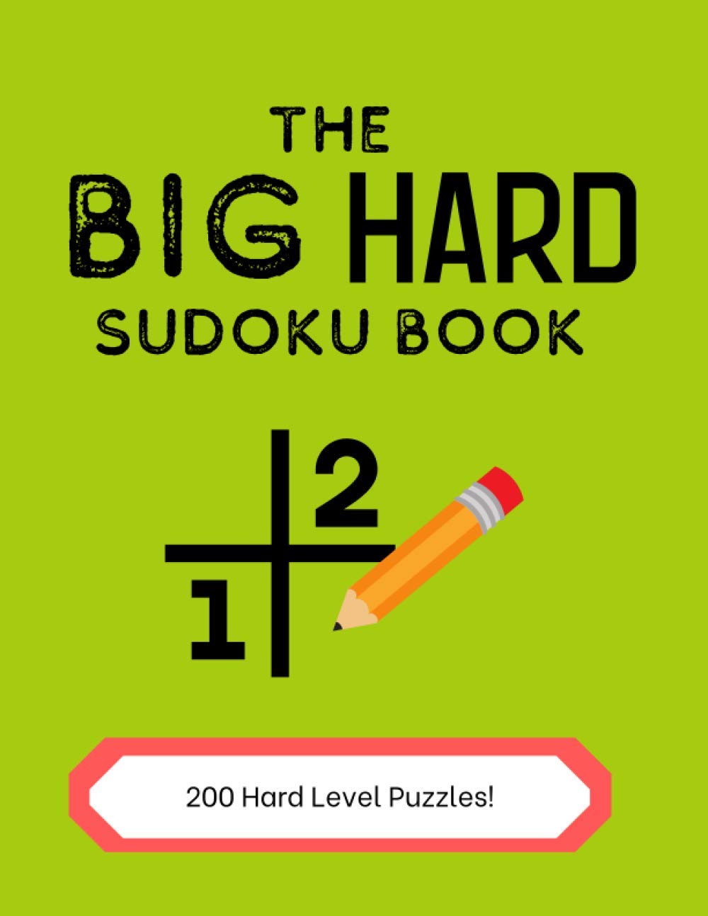 The Big Hard Sudoku book: 200 Hard Puzzles to keep you active. baixar livro de graça