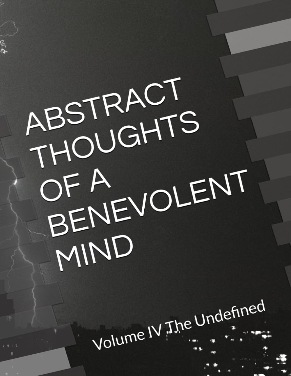 capítulo por capítulo baixar ABSTRACT THOUGHTS OF A BENEVOLENT MIND: Volume IV The Undefined (ABSTRACT THOUGHTS THE JOURNEY)