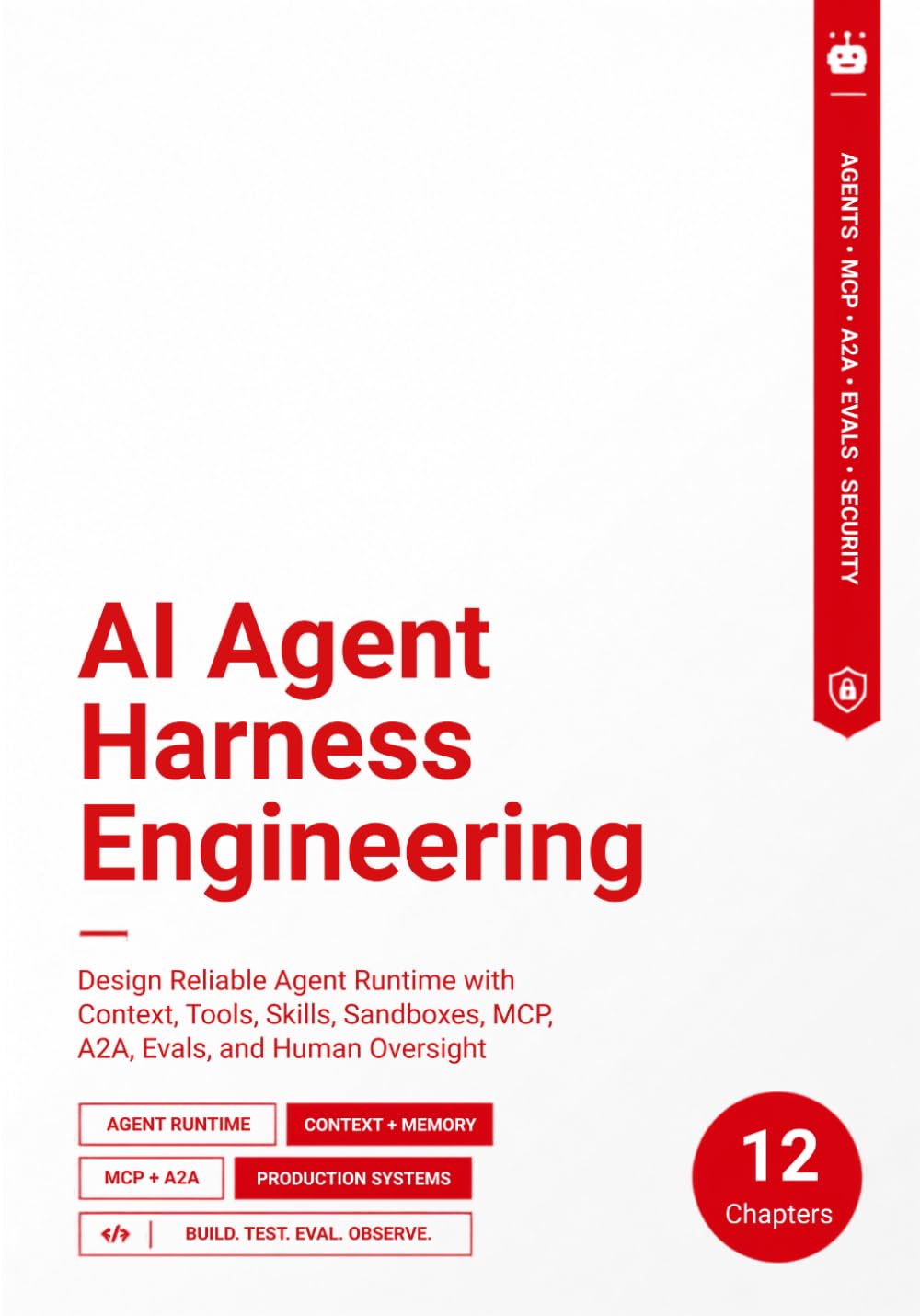 AI Agent Harness Engineering: Design Reliable Agent Runtimes with Context, Tools, Skills, Sandboxes, MCP, A2A, Evals, and Human Oversight baixar o livro de graça