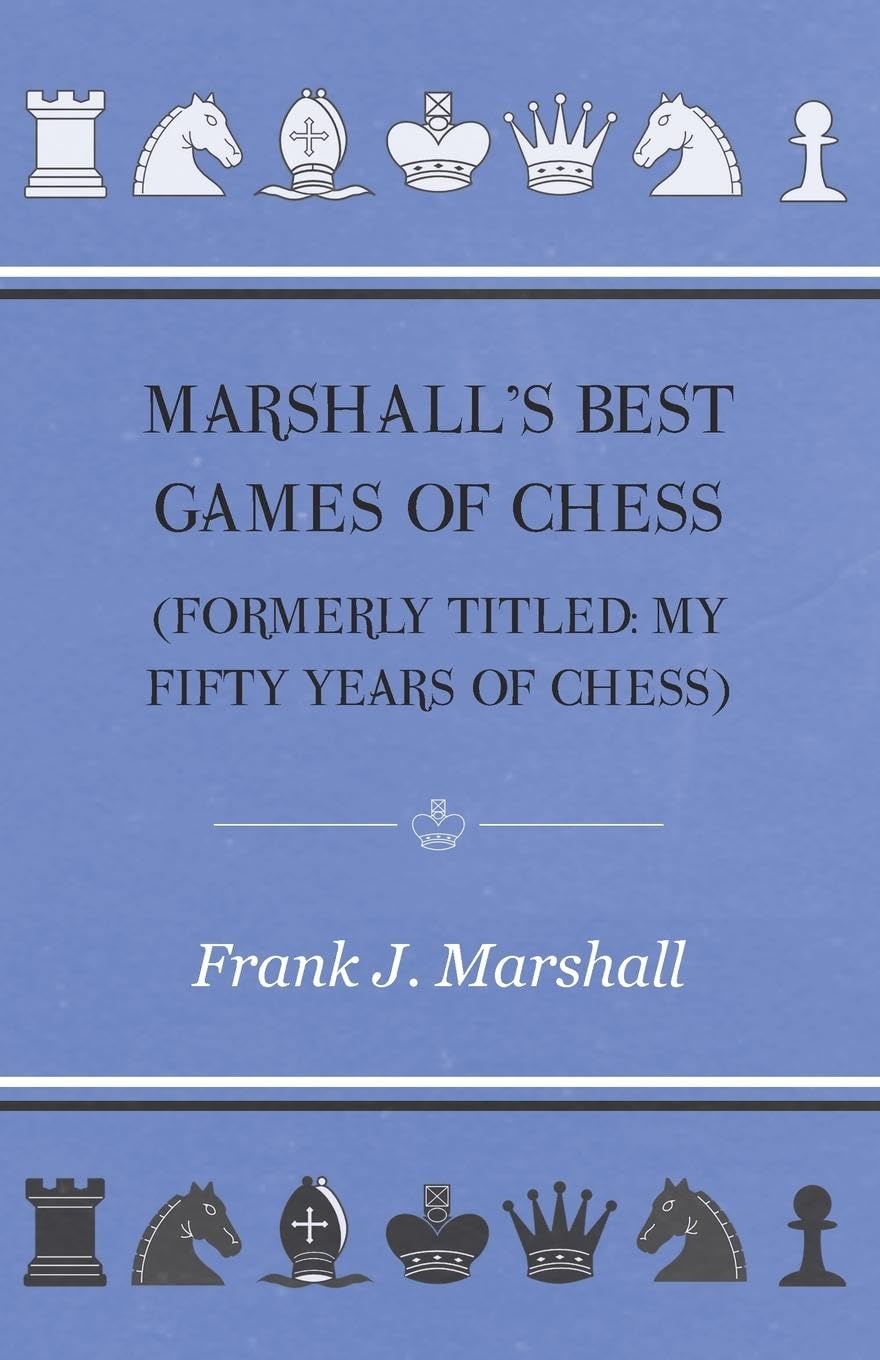 ler totalmente Marshall's Best Games of Chess