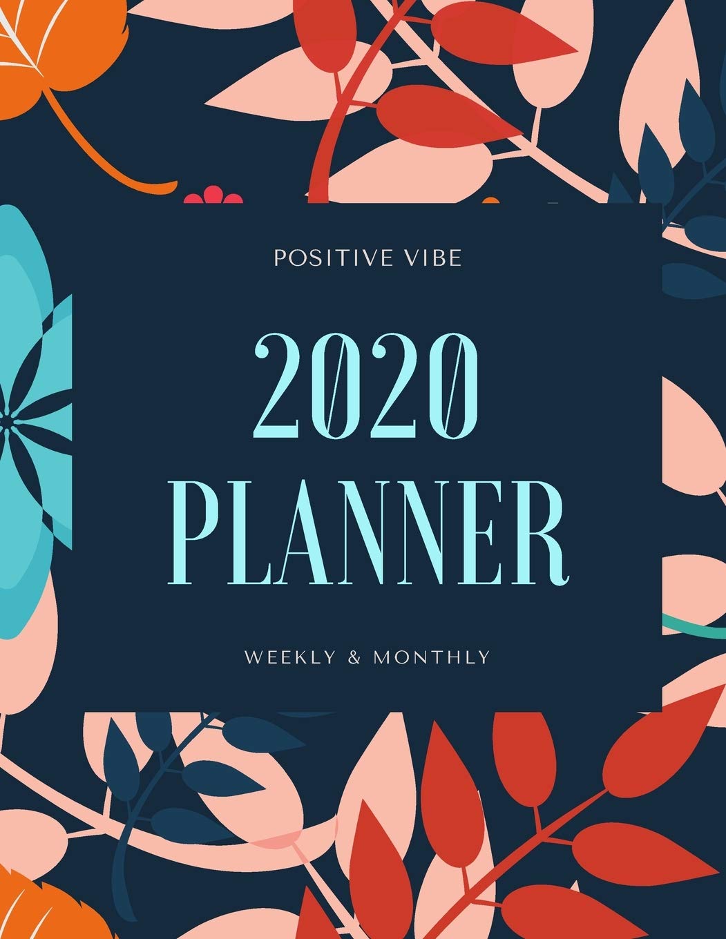 2020 Planner Weekly & Monthly: 12-Month Planner (1 Jan 2020 - 31 Dec 2020), Contacts and Notes Sections, 8.5" x 11" - Fall Leaf by Positive Vibe baixar livro de graça