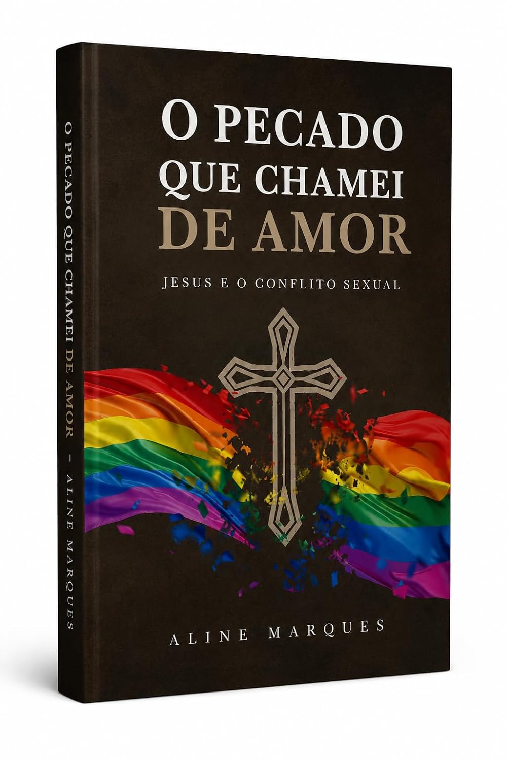 O pecado que chamei de amor: Jesus e o conflito sexual baixar o livro de graça