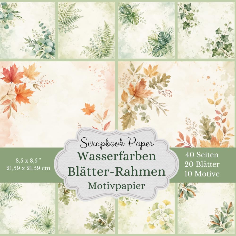 capítulo por capítulo baixar Scrapbook Papier Wasserfarben Blätter-Rahmen Motivpapier: 20 Blätter Bastelpapier für botanische Collagen, Junk Journals und Fotoalben – 10 elegante... 21,59 x 21,59 cm) (German Edition)
