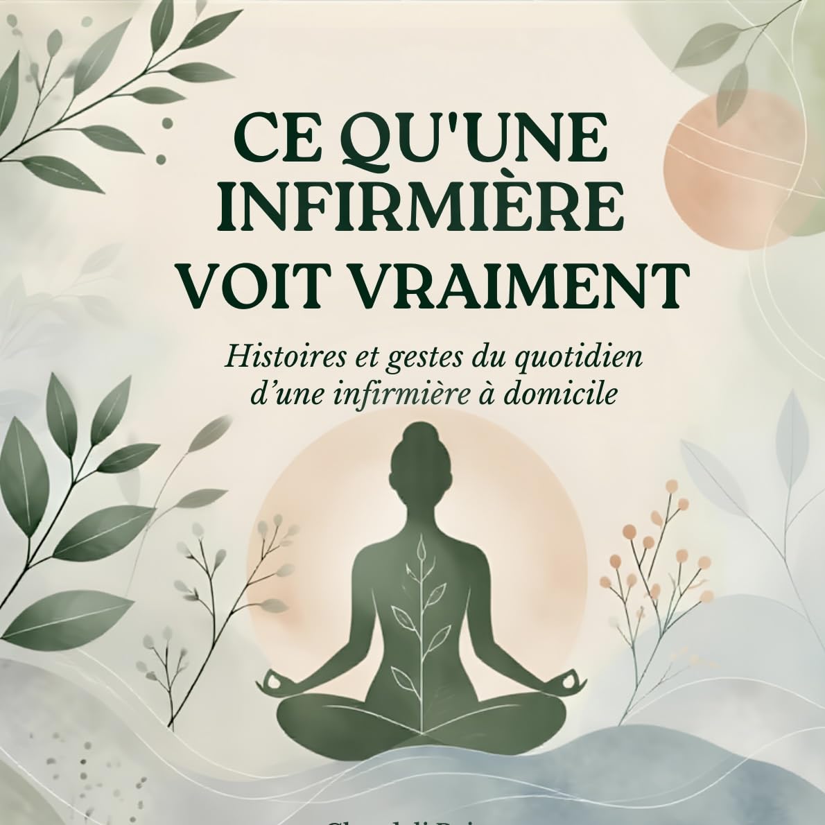 Ce qu'une infirmière voit vraiment: Histoires et gestes du quotidien d'une infirmière à domicile (French Edition) baixar o livro de graça