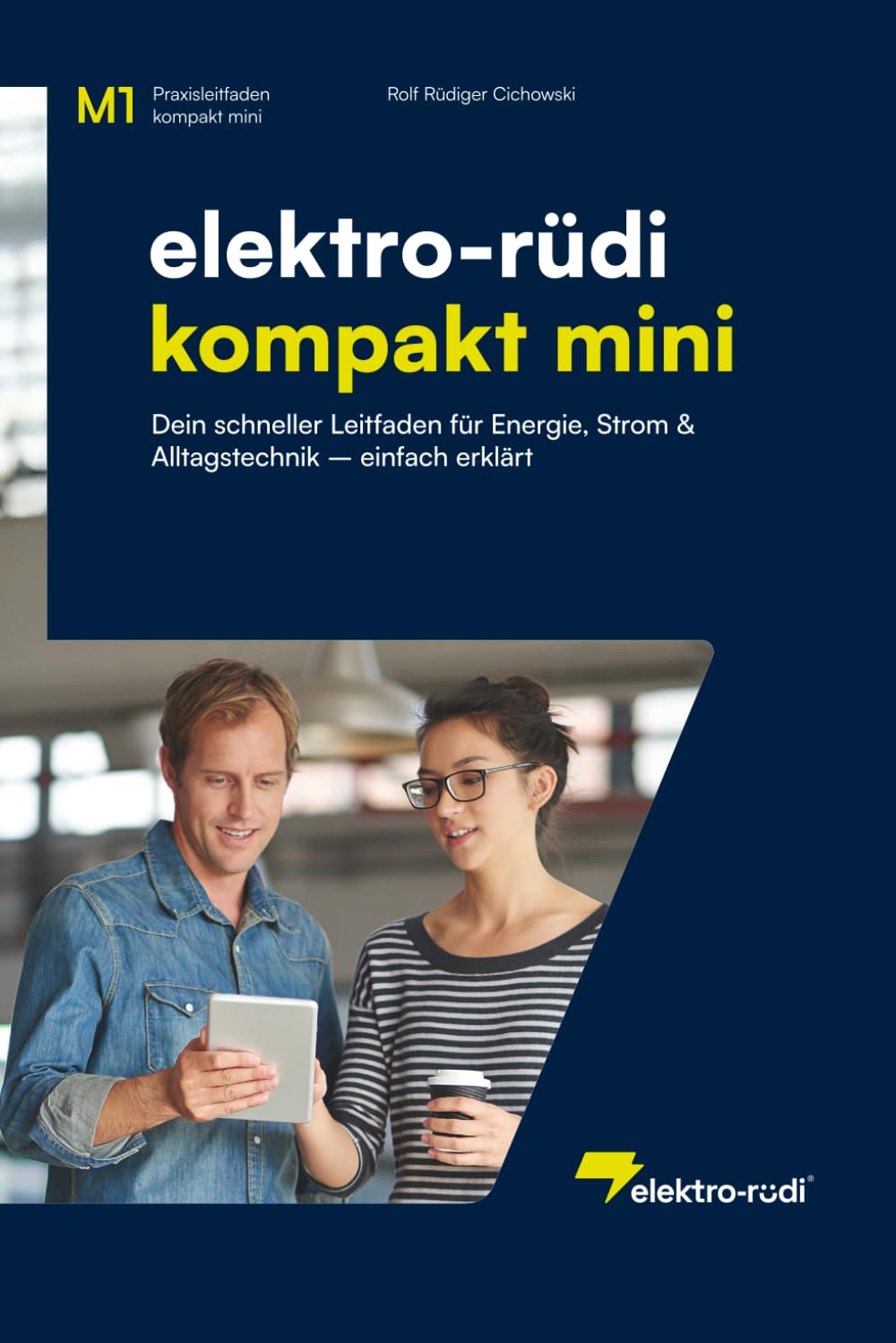 capítulo por capítulo baixar elektro-rüdi-kompakt-mini: Vertieftes Fachwissen zu Elektrotechnik und Energie – kompakt, verständlich und praxisnah (German Edition)