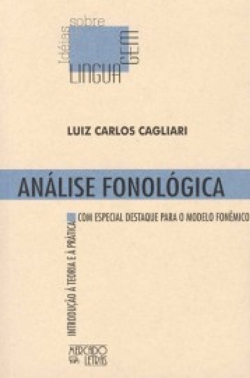 Análise Fonológica: Introdução à Teoria e à Prática com Especial Destaque Para o Modelo Fonêmico baixar livro de graça