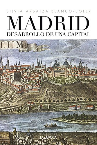 Madrid desarrollo de una capital baixar livro de graça
