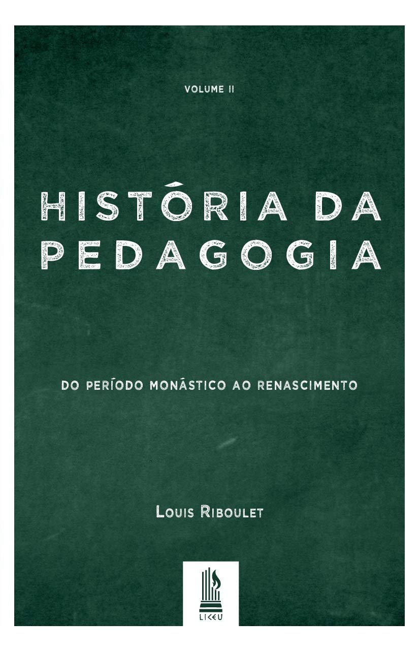 História Da Pedagogia - Vol. 2