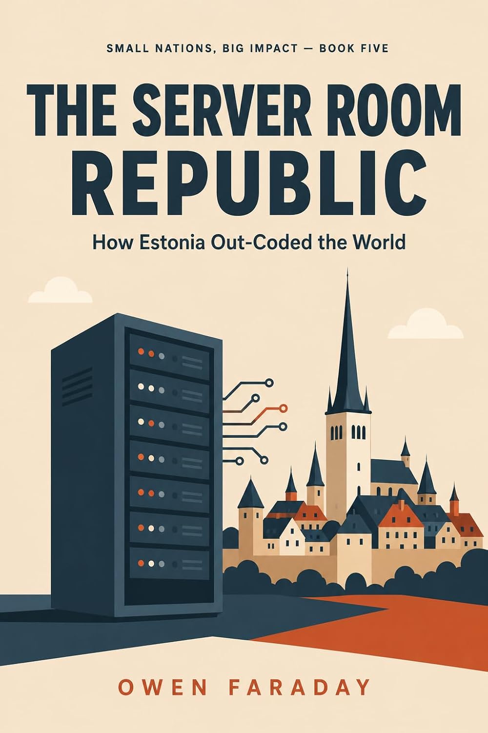 ler totalmente The Server Room Republic: How Estonia Out-Coded the World (Small Nations, Big Impact) (English Edition)