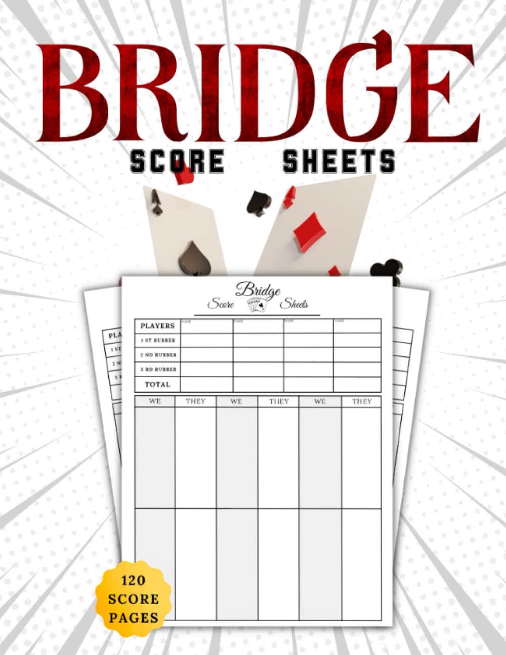 Bridge score sheets: 120 Score Pads for Scorekeeping Large Format Print 8,5" x 11" inches, Bridge Score Cards, Bridge Score Pads, Bridge ScoreBook, Bridge Gift, (Score Book). baixar o livro de graça