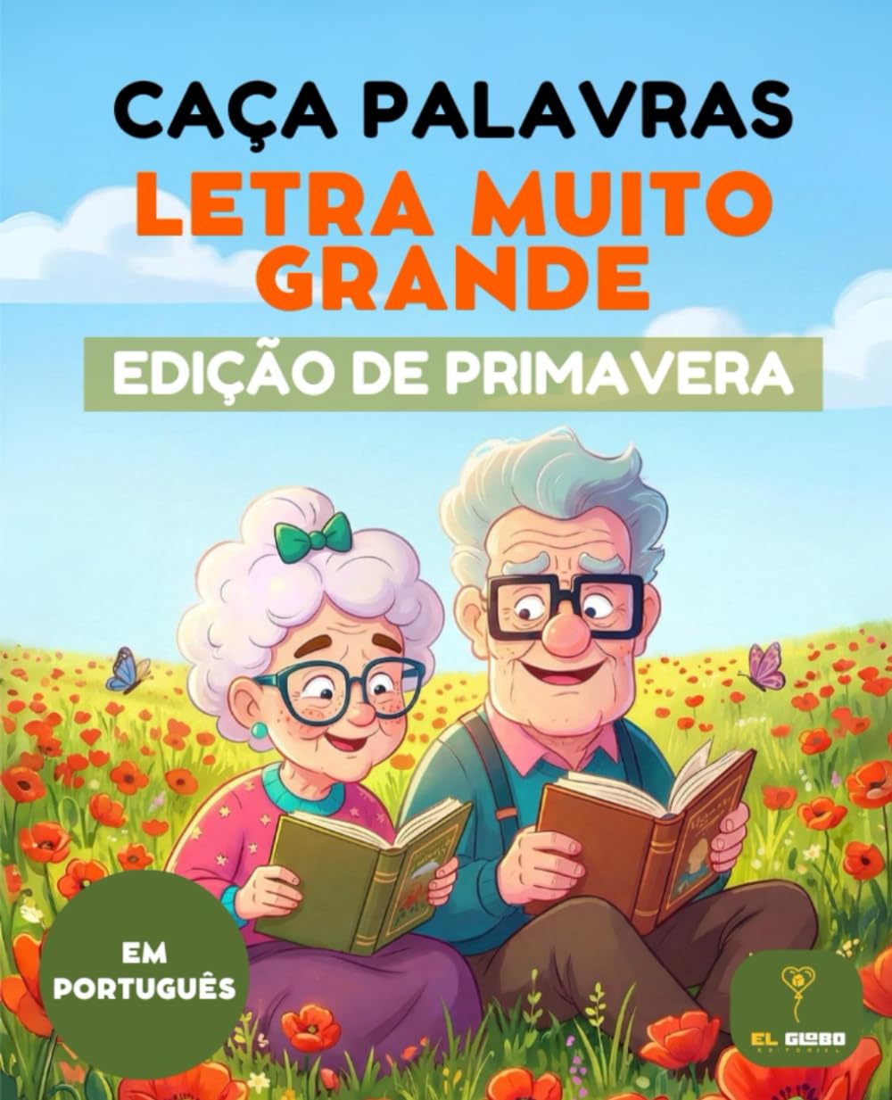 Caça-Palavras Letra Muito Grande: Edição de Primavera - 50 Puzzles para Idosos e Adultos: Livro de Sopa de Letras em Português com Letras Gigantes e... para Leitura Fácil (Portuguese Edition) baixar o livro de graça