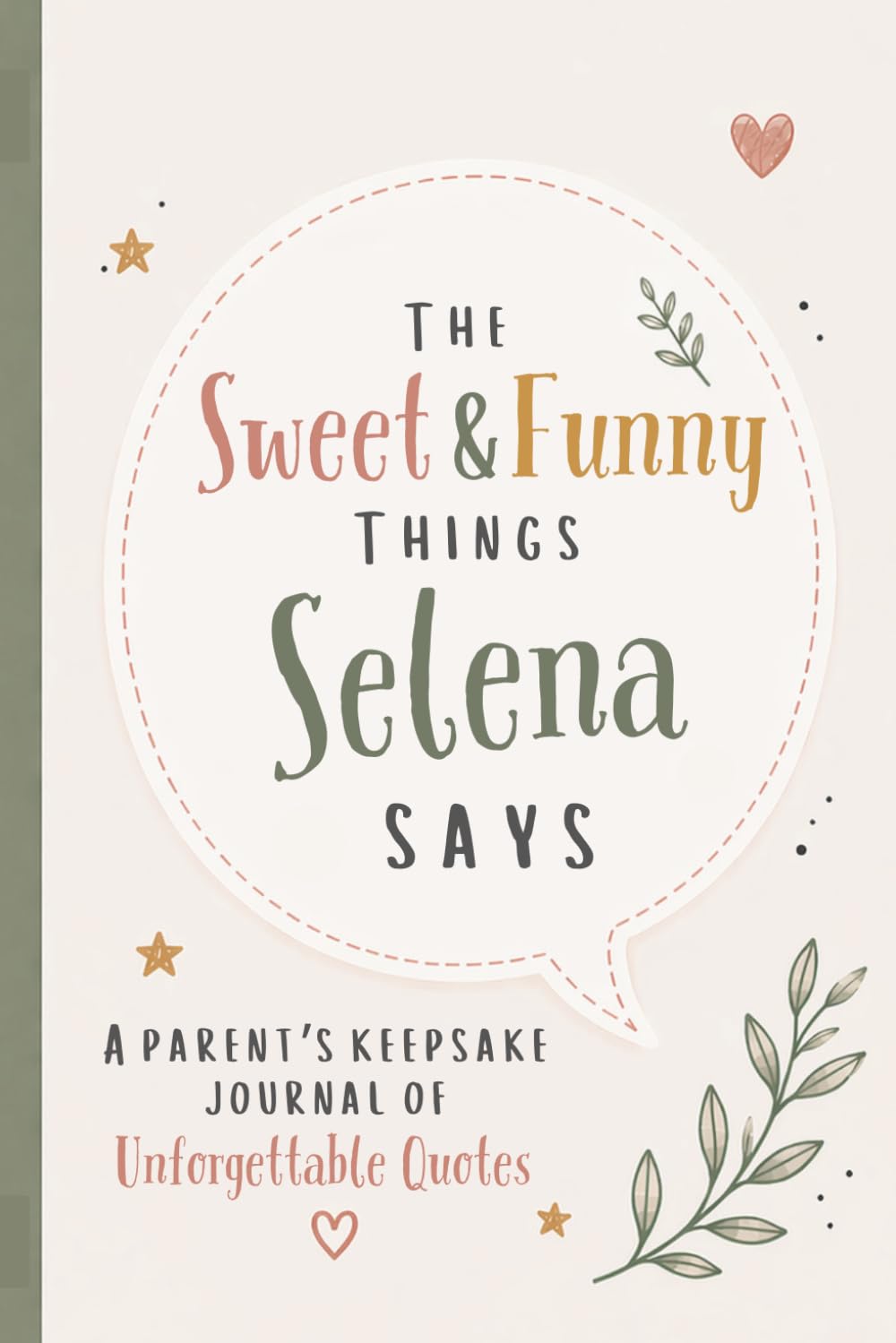 ler totalmente The Sweet & Funny Things Selena Says: A Parents’ Keepsake Journal of Unforgettable Quotes