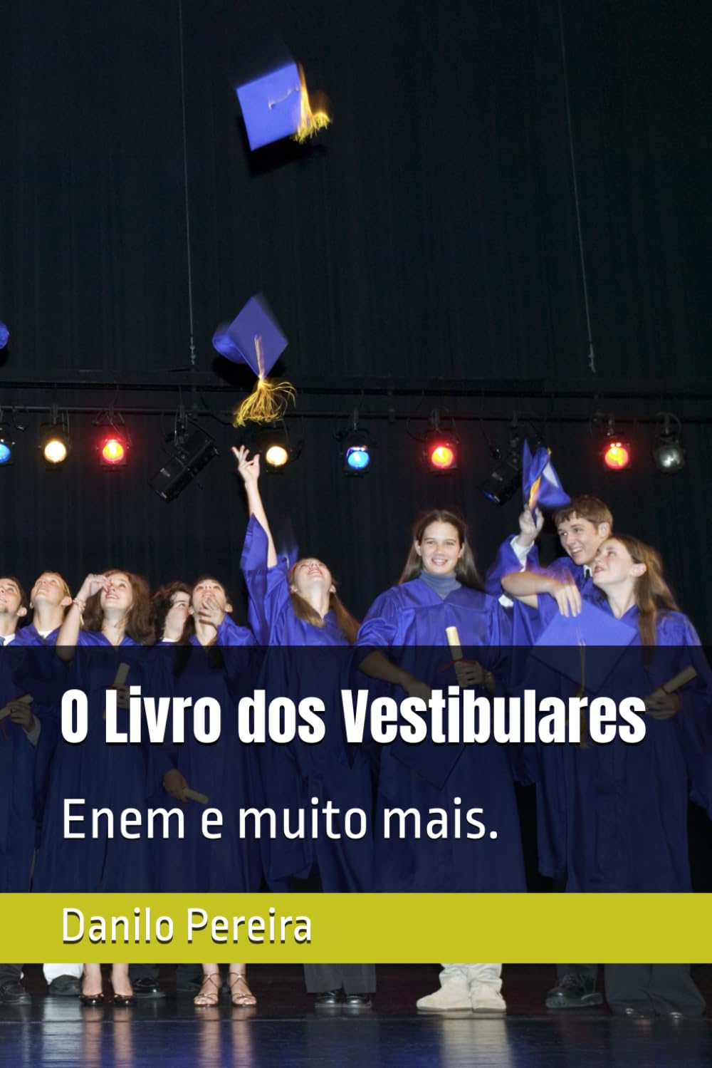ler totalmente O Livro dos Vestibulares: Enem e muito mais.