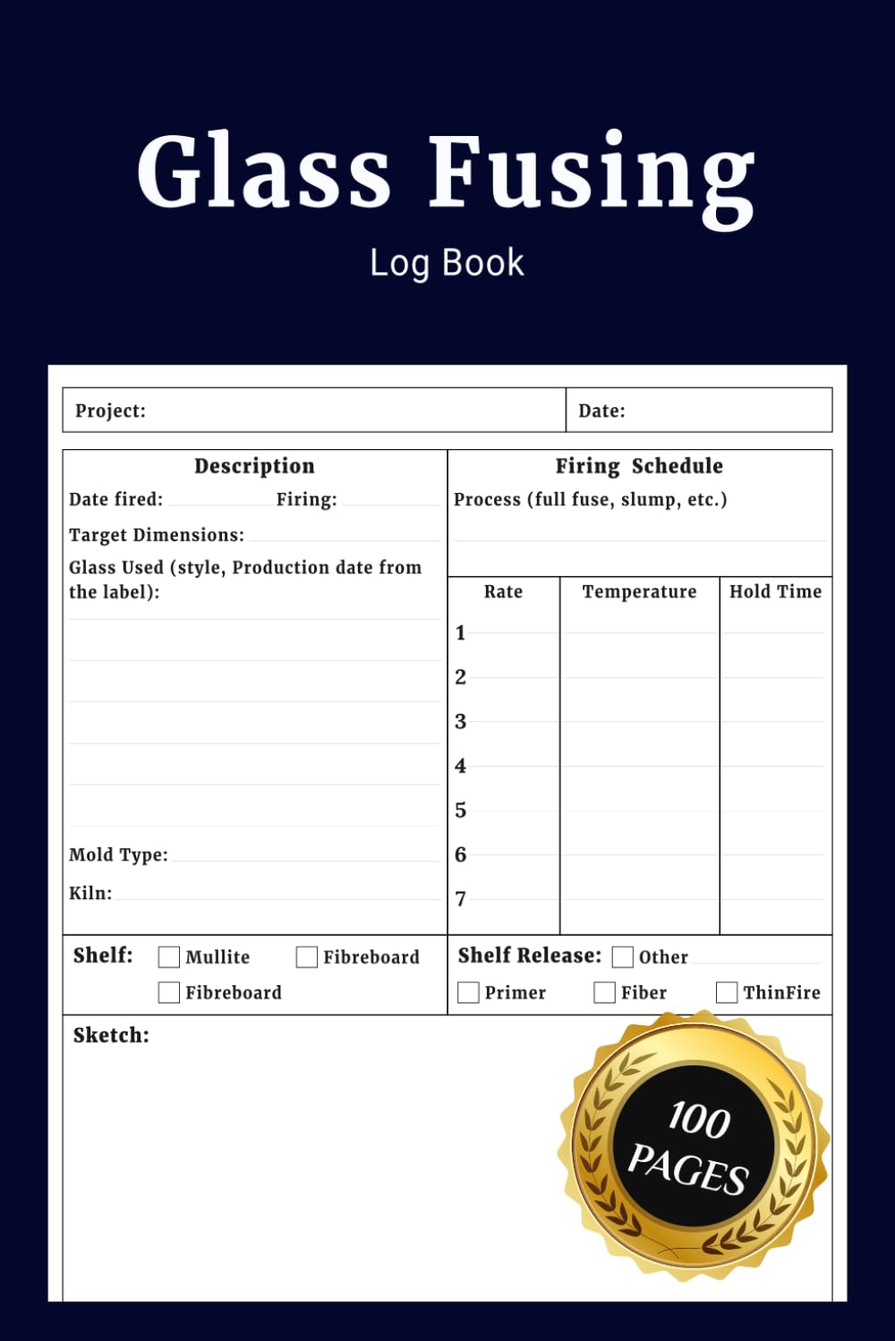 Glass Fusing Log Book: Simple Kiln Firing Project Journal to Record Glass Types Firing Schedules Temperature Mold Details Results Sketches and Notes for Glass Fusing Artists and Studios baixar livro de graça