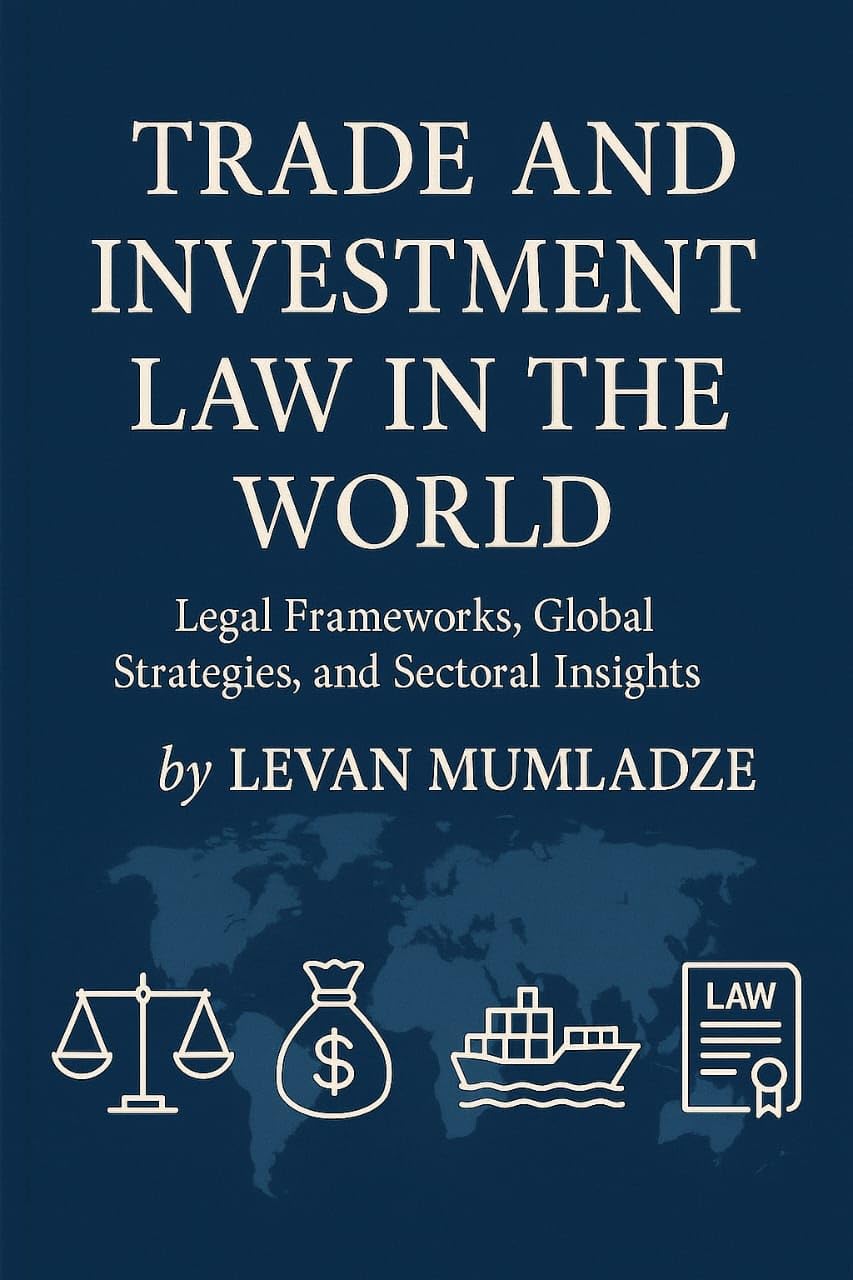 ler totalmente Trade and Investment Law in the World: Legal Frameworks, Global Strategies, and Sectoral Insights (English Edition)