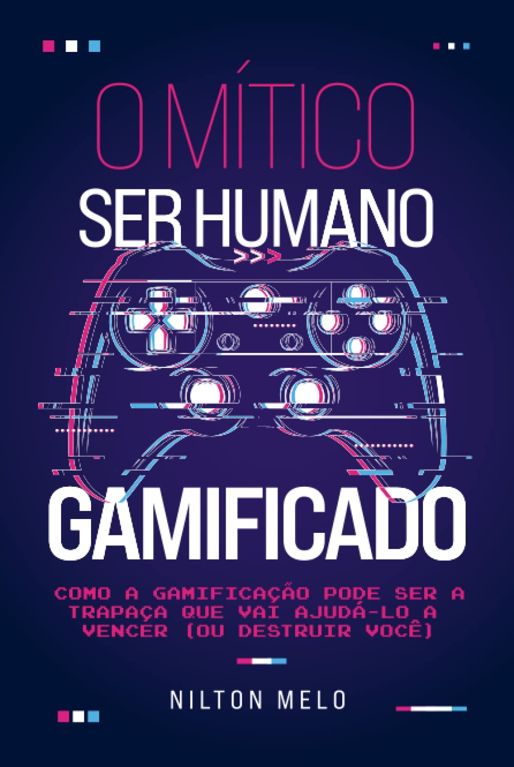 O Mítico Ser Humano Gamificado (importado, capa dura): Como a gamificação pode ser a trapaça que vai ajudá-lo a vencer (ou destruir você) (Portuguese Edition) baixar livro de graça