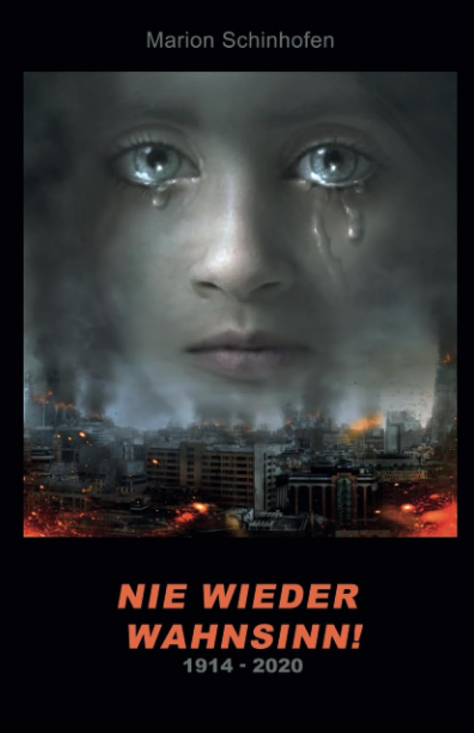 ler totalmente NIE WIEDER WAHNSINN!: 1914 - 2020 (German Edition)