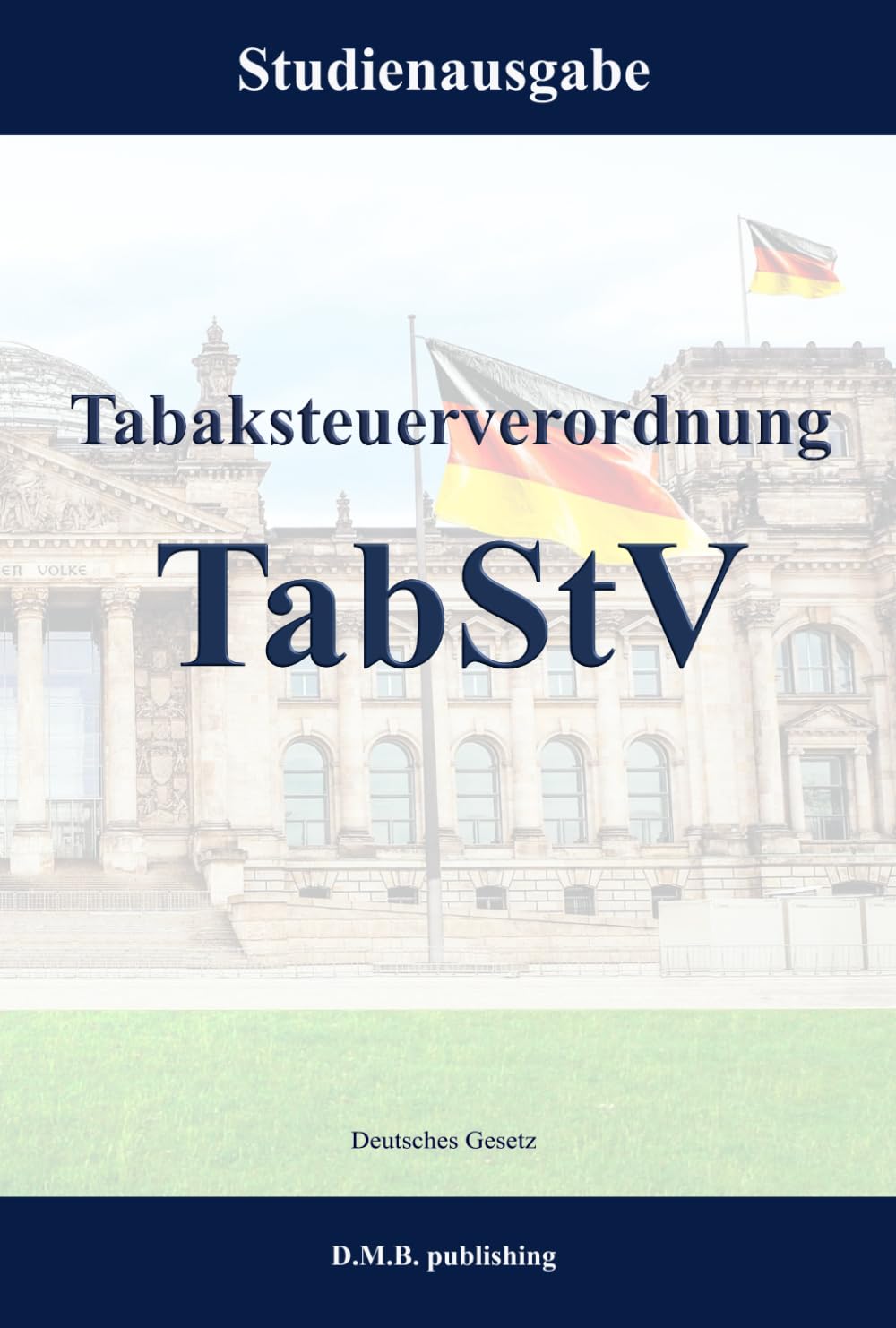 Tabaksteuerverordnung - TabStV: Studienausgabe (German Edition) baixar livro de graça