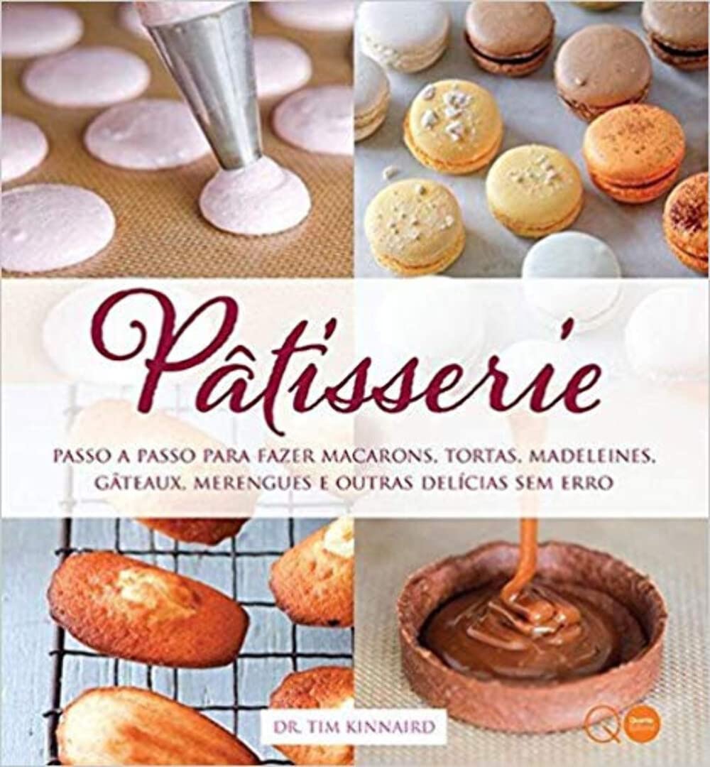 Pâtisserie: Passo a passo para fazer macarons, tortas, madeleines, gâteaux, merengues e outras baixar livro de graça